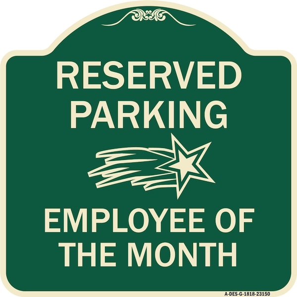 Reserved Parking Employee of Month 1 Heavy-Gauge Aluminum Sign, 18" x 18", G-1818-23150